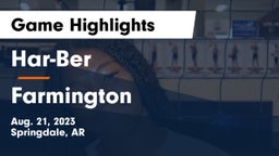 Har-Ber  vs Farmington  Game Highlights - Aug. 21, 2023