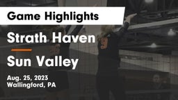 Strath Haven  vs Sun Valley  Game Highlights - Aug. 25, 2023
