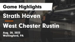 Strath Haven  vs West Chester Rustin  Game Highlights - Aug. 28, 2023