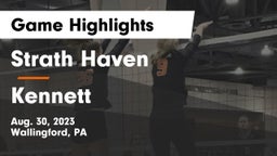Strath Haven  vs Kennett  Game Highlights - Aug. 30, 2023