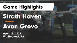 Strath Haven  vs Avon Grove  Game Highlights - April 29, 2023