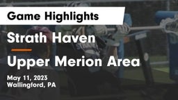 Strath Haven  vs Upper Merion Area  Game Highlights - May 11, 2023