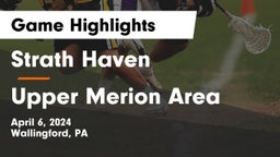 Strath Haven  vs Upper Merion Area  Game Highlights - April 6, 2024