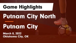 Putnam City North  vs Putnam City  Game Highlights - March 8, 2022