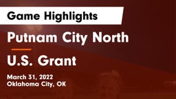 Putnam City North  vs U.S. Grant  Game Highlights - March 31, 2022
