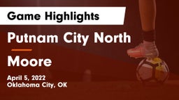 Putnam City North  vs Moore  Game Highlights - April 5, 2022