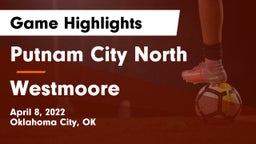 Putnam City North  vs Westmoore  Game Highlights - April 8, 2022