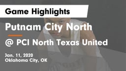 Putnam City North  vs @ PCI North Texas United Game Highlights - Jan. 11, 2020