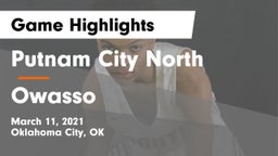 Putnam City North  vs Owasso  Game Highlights - March 11, 2021
