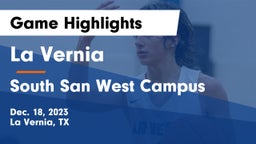 La Vernia  vs South San West Campus Game Highlights - Dec. 18, 2023