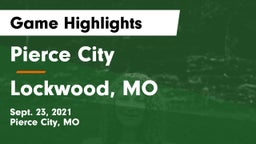 Pierce City  vs Lockwood, MO Game Highlights - Sept. 23, 2021