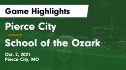 Pierce City  vs School of the Ozark  Game Highlights - Oct. 2, 2021