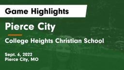 Pierce City  vs College Heights Christian School Game Highlights - Sept. 6, 2022