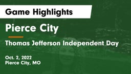 Pierce City  vs Thomas Jefferson Independent Day   Game Highlights - Oct. 2, 2022