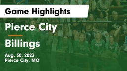 Pierce City  vs Billings  Game Highlights - Aug. 30, 2023