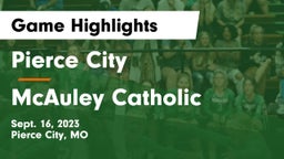 Pierce City  vs McAuley Catholic  Game Highlights - Sept. 16, 2023