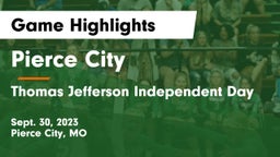 Pierce City  vs Thomas Jefferson Independent Day   Game Highlights - Sept. 30, 2023