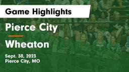 Pierce City  vs Wheaton  Game Highlights - Sept. 30, 2023