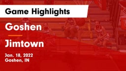 Goshen  vs Jimtown  Game Highlights - Jan. 18, 2022