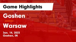 Goshen  vs Warsaw  Game Highlights - Jan. 14, 2023