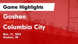 Goshen  vs Columbia City  Game Highlights - Nov. 21, 2023