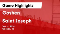 Goshen  vs Saint Joseph  Game Highlights - Jan. 9, 2024