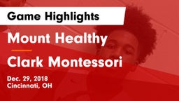 Mount Healthy  vs Clark Montessori  Game Highlights - Dec. 29, 2018