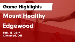 Mount Healthy  vs Edgewood  Game Highlights - Feb. 15, 2019