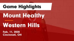 Mount Healthy  vs Western Hills  Game Highlights - Feb. 11, 2020