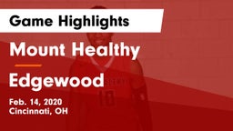 Mount Healthy  vs Edgewood  Game Highlights - Feb. 14, 2020