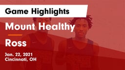 Mount Healthy  vs Ross  Game Highlights - Jan. 22, 2021