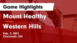 Mount Healthy  vs Western Hills  Game Highlights - Feb. 2, 2021