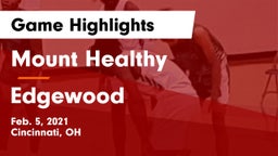 Mount Healthy  vs Edgewood  Game Highlights - Feb. 5, 2021
