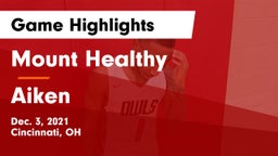 Mount Healthy  vs Aiken  Game Highlights - Dec. 3, 2021