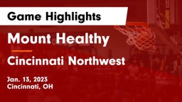 Mount Healthy  vs Cincinnati Northwest  Game Highlights - Jan. 13, 2023