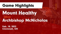 Mount Healthy  vs Archbishop McNicholas  Game Highlights - Feb. 18, 2023