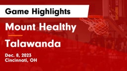 Mount Healthy  vs Talawanda  Game Highlights - Dec. 8, 2023