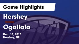 Hershey  vs Ogallala  Game Highlights - Dec. 16, 2017