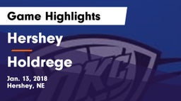 Hershey  vs Holdrege  Game Highlights - Jan. 13, 2018