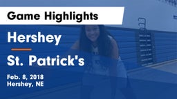 Hershey  vs St. Patrick's  Game Highlights - Feb. 8, 2018