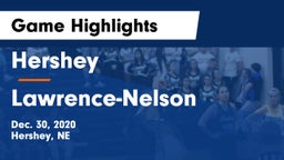 Hershey  vs Lawrence-Nelson  Game Highlights - Dec. 30, 2020