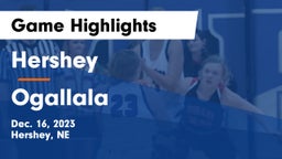 Hershey  vs Ogallala  Game Highlights - Dec. 16, 2023