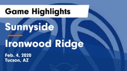 Sunnyside  vs Ironwood Ridge  Game Highlights - Feb. 4, 2020