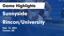 Sunnyside  vs Rincon/University  Game Highlights - Feb. 13, 2021
