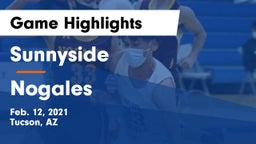 Sunnyside  vs Nogales Game Highlights - Feb. 12, 2021