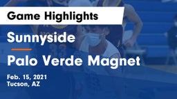 Sunnyside  vs Palo Verde Magnet Game Highlights - Feb. 15, 2021
