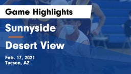 Sunnyside  vs Desert View Game Highlights - Feb. 17, 2021