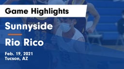Sunnyside  vs Rio Rico  Game Highlights - Feb. 19, 2021