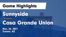 Sunnyside  vs Casa Grande Union  Game Highlights - Nov. 26, 2021