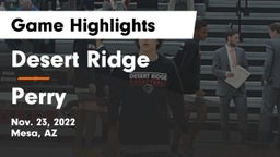 Desert Ridge  vs Perry  Game Highlights - Nov. 23, 2022